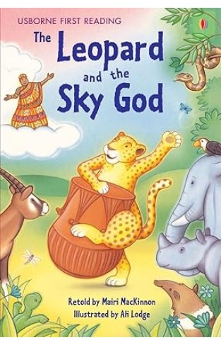 Usborne First Reading The Leopard and the Sky God